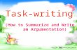 (How to Summarize and Write an Argumentation) Task-writing.