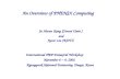 An Overview of PHENIX Computing Ju Hwan Kang (Yonsei Univ.) and Jysoo Lee (KISTI) International HEP DataGrid Workshop November 8 ~ 9, 2002 Kyungpook National.