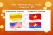 The Vietnam War Years Chapter 29. When Was John F. Kennedy elected to office He was elected in 1960, His term began in 1961.  m/topics/us-