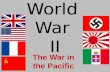 World War II. Singapore - British Philippines - American Malaysia - British Indochina - French Burma – British East Indies - Dutch.