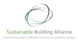 Championing quality certification to advance sustainable building.