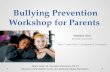 Bullying Prevention Workshop for Parents Debbie Kim WVUSD Counselor Sites: Castle Rock, Collegewood, Evergreen Taken from: Dr. Amanda Nickerson, Ph. D.