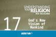 MIKE MAZZALONGO God's New Vision of Mankind 17. 1.Primitive Sacrificial System 2.Law Keeping 3.Human Philosophy Man’s Justification.