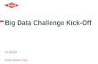 The Dow Chemical Company Big Data Challenge Kick-Off 2/13/2015.