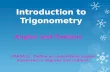Introduction to Trigonometry Angles and Radians (MA3A2): Define an understand angles measured in degrees and radians.