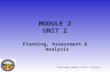Technician Module 2 Unit 2 Slide 1 MODULE 2 UNIT 2 Planning, Assessment & Analysis.