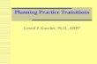 Planning Practice Transitions Gerald P. Koocher, Ph.D., ABPP.