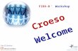 FIRO-B Workshop ® Facilitator: Ian Govie r Croeso Welcome.