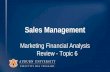 Sales Management Marketing Financial Analysis Review - Topic 6.