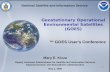 1 National Satellite and Information Service Geostationary Operational Environmental Satellites (GOES) Mary E. Kicza Deputy Assistant Administrator for.