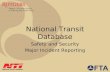 National Transit Database Safety and Security Major Incident Reporting.