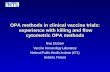 OPA methods in clinical vaccine trials: experience with killing and flow cytometric OPA methods Nina Ekstrom Vaccine Immunology Laboratory National Public.