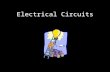 Electrical Circuits. A path where electric charges move along (through wires).