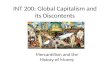 INT 200: Global Capitalism and its Discontents Mercantilism and the History of Money.