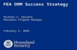 FEA DRM Success Strategy Michael C. Daconta Metadata Program Manager February 3, 2005.