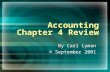 Accounting Chapter 4 Review By Carl Lyman © September 2001.