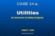 2005 HYPACK Training Seminar 1 CASE 14.a. Utilities PROJECT: NONE An Overview of Utility Program.