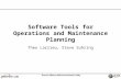 Software Tools for Operations and Maintenance Planning Theo Larrieu, Steve Suhring.