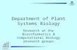 Department of Plant Systems Biology Research at the Bioinformatics & Computational Biology research groups.