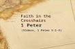 Faith in the Crosshairs 1 Peter (Elders, 1 Peter 5:1-5) (Elders, 1 Peter 5:1-5)