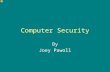 Computer Security By Joey Pawoll. Introduction to computer security Have you been wondering how to be safe online? Well look no further! This powerpoint.