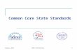 Common Core State Standards January 2014IDEA Partnership1.