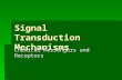 Signal Transduction Mechanisms Chemical Messengers and Receptors.