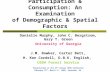 Wilderness & Primitive Area Recreation Participation & Consumption: An Examination of Demographic & Spatial Factors Danielle Murphy, John C. Bergstrom,