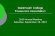 Dartmouth College Treasurers Association 2015 Annual Meeting Saturday, September 19, 2015.