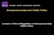 Entrepreneurship and Public Policy Lecture 4: Role of Regulation in Entrepreneurship Public Policy