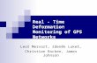 Real - Time Deformation Monitoring of GPS Networks Leoš Mervart, Zdeněk Lukeš, Christian Rocken, James Johnson.