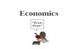 Economics “Econ, Econ” Econ. Unit 1: Basic Economic Concepts.
