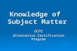Knowledge of Subject Matter OCPS Alternative Certification Program