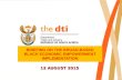 BRIEFING ON THE BROAD-BASED BLACK ECONOMIC EMPOWERMENT IMPLEMENTATION 12 AUGUST 2015.