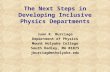 The Next Steps in Developing Inclusive Physics Departments Juan R. Burciaga Department of Physics Mount Holyoke College South Hadley, MA 01075 jburciag@mtholyoke.edu.