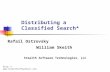 Http:// Distributing a Classified Search* Rafail Ostrovsky William Skeith Stealth Software Technologies, LLC.