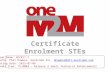 Certificate Enrolment STEs Group Name: SEC#17.2 Source: Phil Hawkes, Qualcomm Inc, phawkes@qti.qualcomm.comphawkes@qti.qualcomm.com Meeting Date: 2015-07-08.
