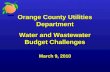 Orange County Utilities Department Water and Wastewater Budget Challenges March 9, 2010.
