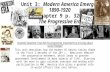 Unit 3: Modern America Emerges 1890-1920 Chapter 9 p. 320 The Progressive Era Essential Question: How did the progressive movement try to bring about social.