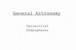 General Astronomy Terrestrial Atmospheres. Cosmic Abundances.