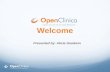 © Welcome Presented by: Alicia Goodwin. ©  OpenClinica Technologies  Product Roadmap  What we’re doing now  What to look forward to in the future: