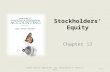 Stockholders’ Equity Chapter 13 ©2014 Pearson Education, Inc. Publishing as Prentice Hall13-1.