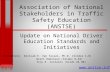 Association of National Stakeholders in Traffic Safety Education (ANSTSE) Update on National Driver Education Standards and Initiatives .