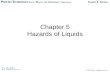 © 2012 Delmar, Cengage Learning Chapter 5 Hazards of Liquids.