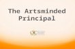 The Artsminded Principal. How arts-based leadership enriches school culture improving teaching and learning Presented By Curtis Tye (Chair-HWDSB), Carol.