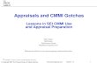 © Copyright 2007 The Process Group. All rights reserved.  1.31 Appraisals and CMMI Gotchas Lessons in SEI CMMI Use and Appraisal.