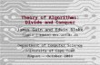 Theory of Algorithms: Divide and Conquer James Gain and Edwin Blake {jgain | edwin} @cs.uct.ac.za Department of Computer Science University of Cape Town.