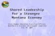 Shared Leadership for a Stronger Montana Economy State Higher Education Executive Officers Workforce & Economic Development Committee July 20, 2005.