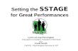 Setting the SSTAGE for Great Performances Lynn LeLoup Pennington Education Consultant, President of SSTAGE and Frank Smith GaDOE, Psychological Services.