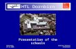 HTL Dornbirn Gütersloh, 21.11.2005 Comenius-Project Interteach Presentation of the schools.